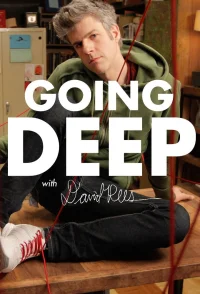 Going Deep با دیوید رِز