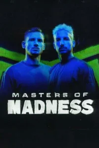 Masters of Madness