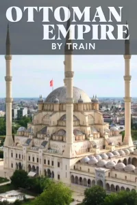 امپراتوری عثمانی با قطار