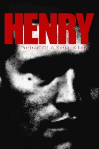 Henry, portrait d'un serial killer