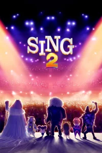 Sing 2: ¡Ven y Canta de Nuevo!