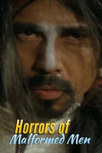 Horror of a Deformed Man