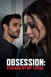 Obsession : Traquée par mon amour