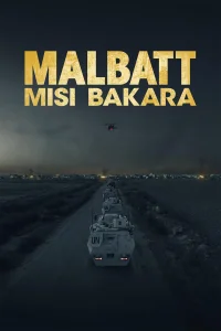 Malbatt: Misi Bakara
