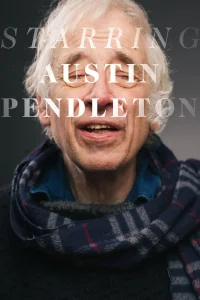 Starring Austin Pendleton