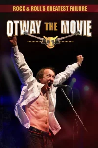 أعظم فشل لروك آند رول: Otway الفيلم