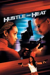 Hustle and Heat