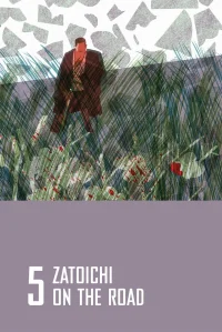 La Légende de Zatoïchi, Vol. 05 : Voyage sans repos
