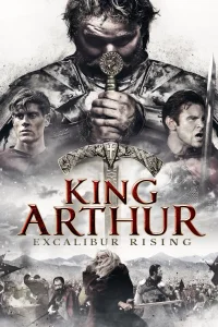El rey Arturo. El auge de Excalibur
