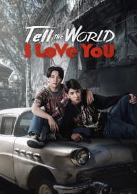 Tell the World I Love You