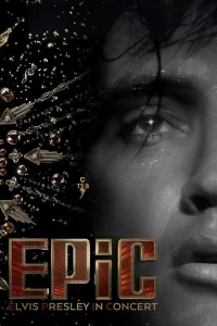 EPiC: Elvis Presley in Concert