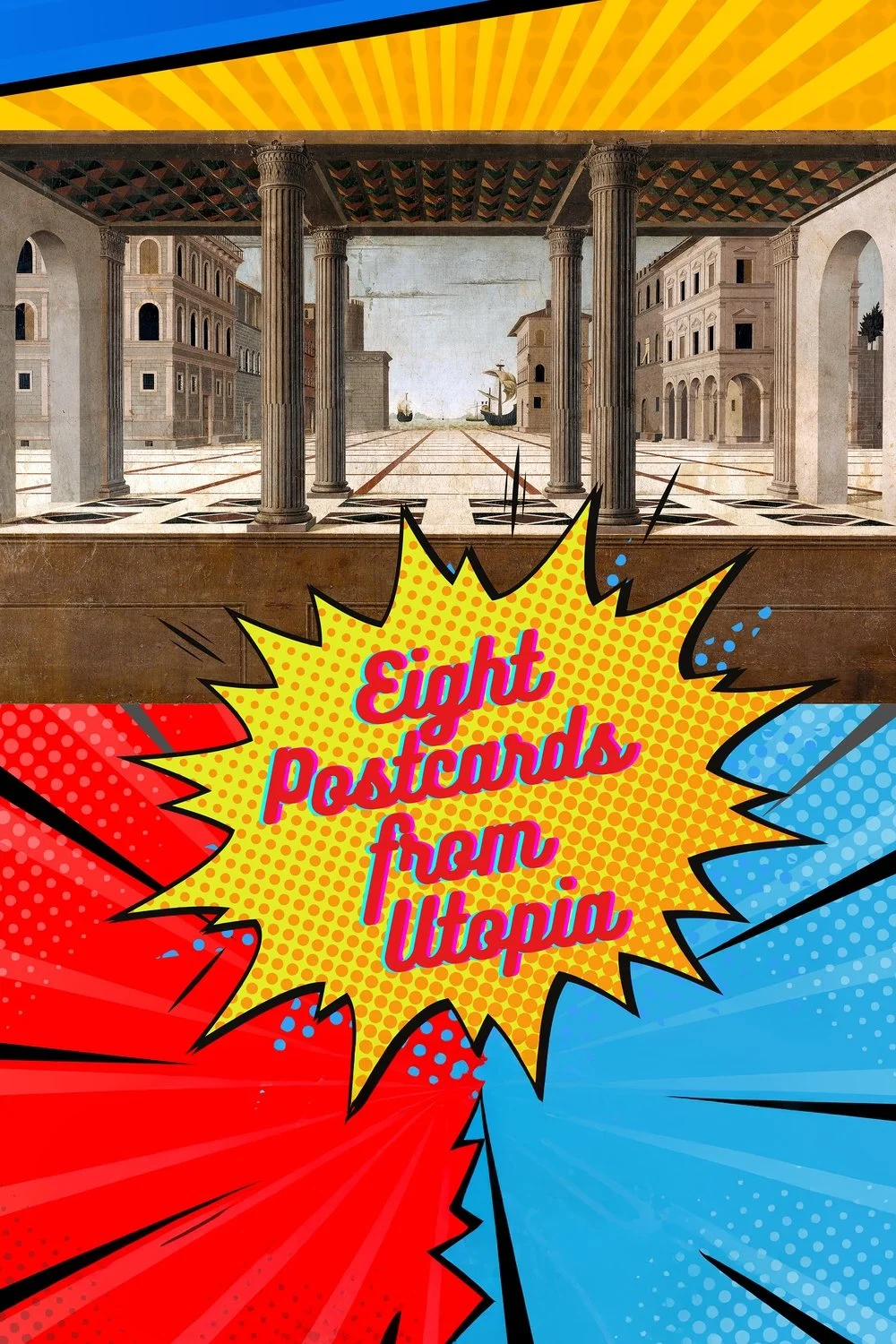 Eight Postcards from Utopia