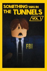 Something Was in the Tunnels