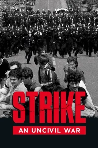 Strike: an uncivil war