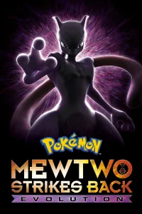 Pokémon : Mewtwo contre-attaque - Évolution