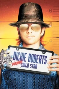 Dickie Roberts : Ex-enfant star