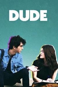 Dude: así es la vida