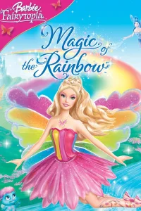 Barbie Fairytopia : Magie de l'arc-en-ciel