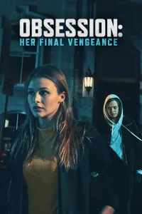 Obsession : Vengeance finale