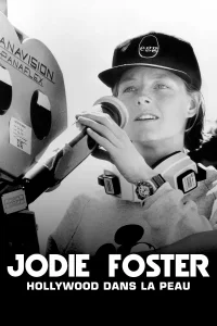 Jodie Foster, Hollywood en la sangre