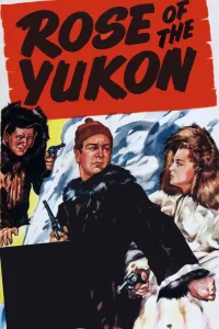 Rose of the Yukon