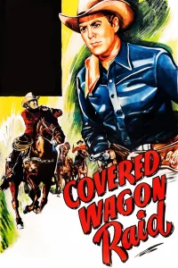 Covered Wagon Raid