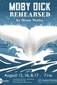 Moby Dick Rehearsed