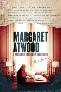 Margaret Atwood: una palabra, tras otra palabra, tras otra palabra, es poder