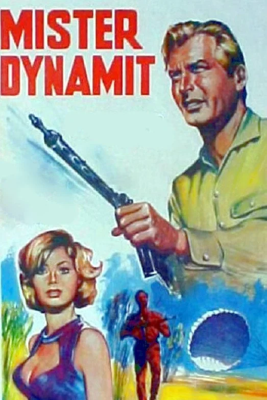 Mister Dinamita: Mañana os besará la muerte