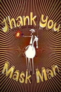 Thank You Mask Man