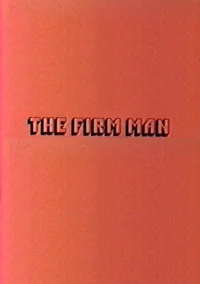 The Firm Man