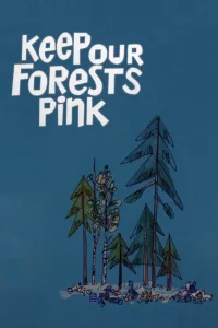 Gardez Nos Forêts Roses