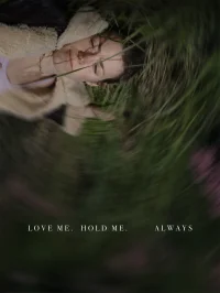 Love Me, Hold Me, Always