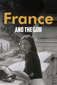 France-RDA, amitiés et échanges malgré la guerre froide