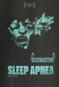 Destructive Sleep Apnea