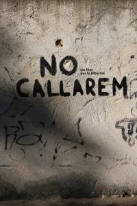 No callaremos, un filme por la libertad