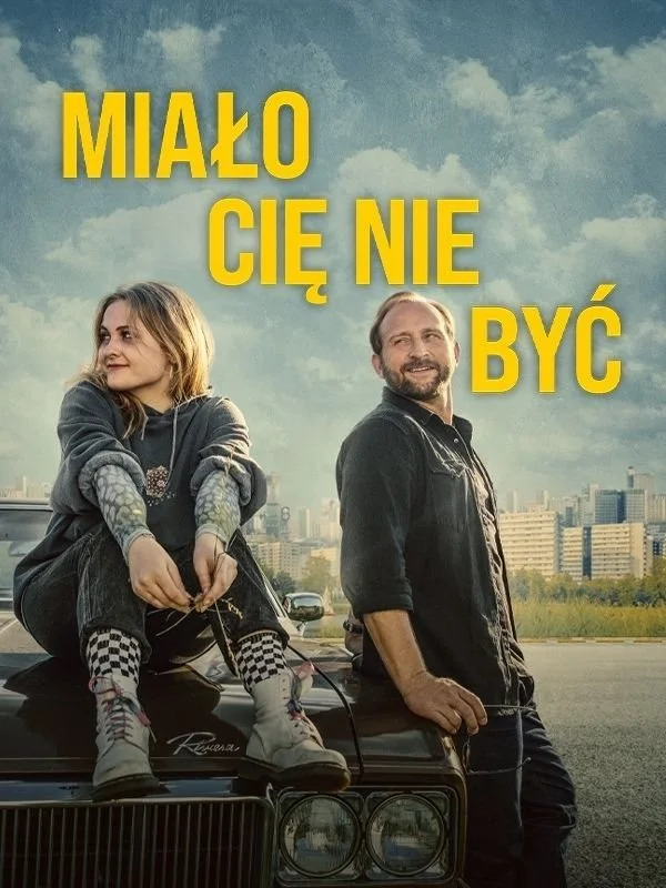 Miało Cię nie być