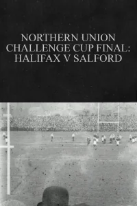 التحدي النهائي لكأس الاتحاد الشمالي Halifax ضد Salford