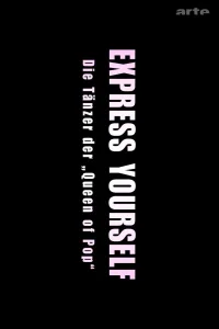 Express Yourself: Danser dans l'ombre de la "Queen of Pop"