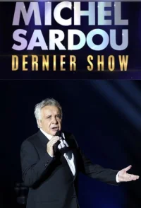 میشل ساردو — آخرین نمایش