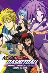 Kuroko's Basket : Winter Cup Highlights - Film 2 : Au-delà des larmes