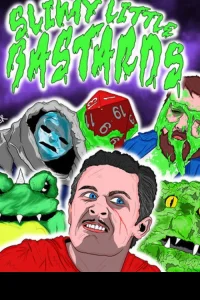 Slimy Little Bastards