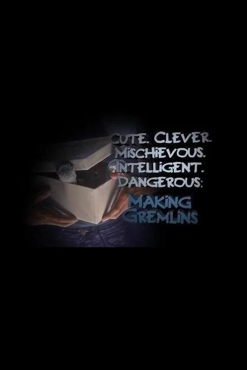ای کاش زیباتر بود. زیرک. شیطنت‌آمیز. هوشمند. خطرناک: ساخت Gremlins