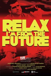Relax, I'm From The Future