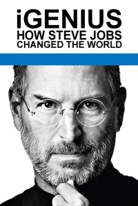 Steve Jobs: El hombre que revolucionó el mundo