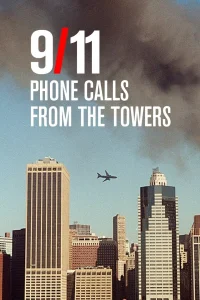 9/11: مكالمات من البرجين