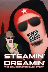 Steamin' + Dreamin': The Grandmaster Cash Story