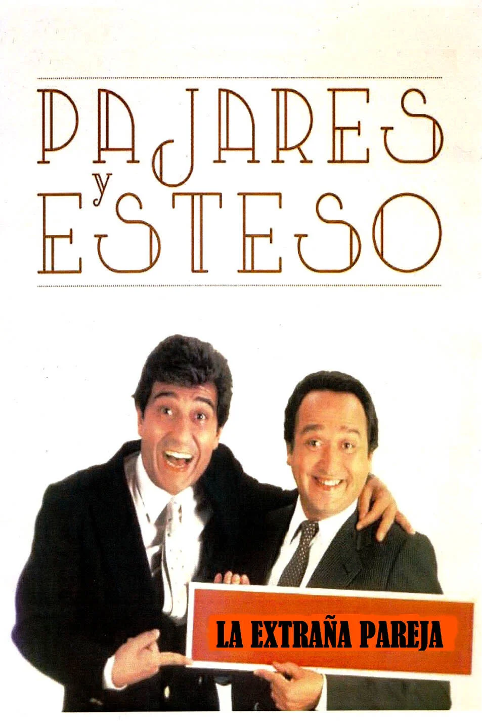زوج غریب: Pajares و Esteso