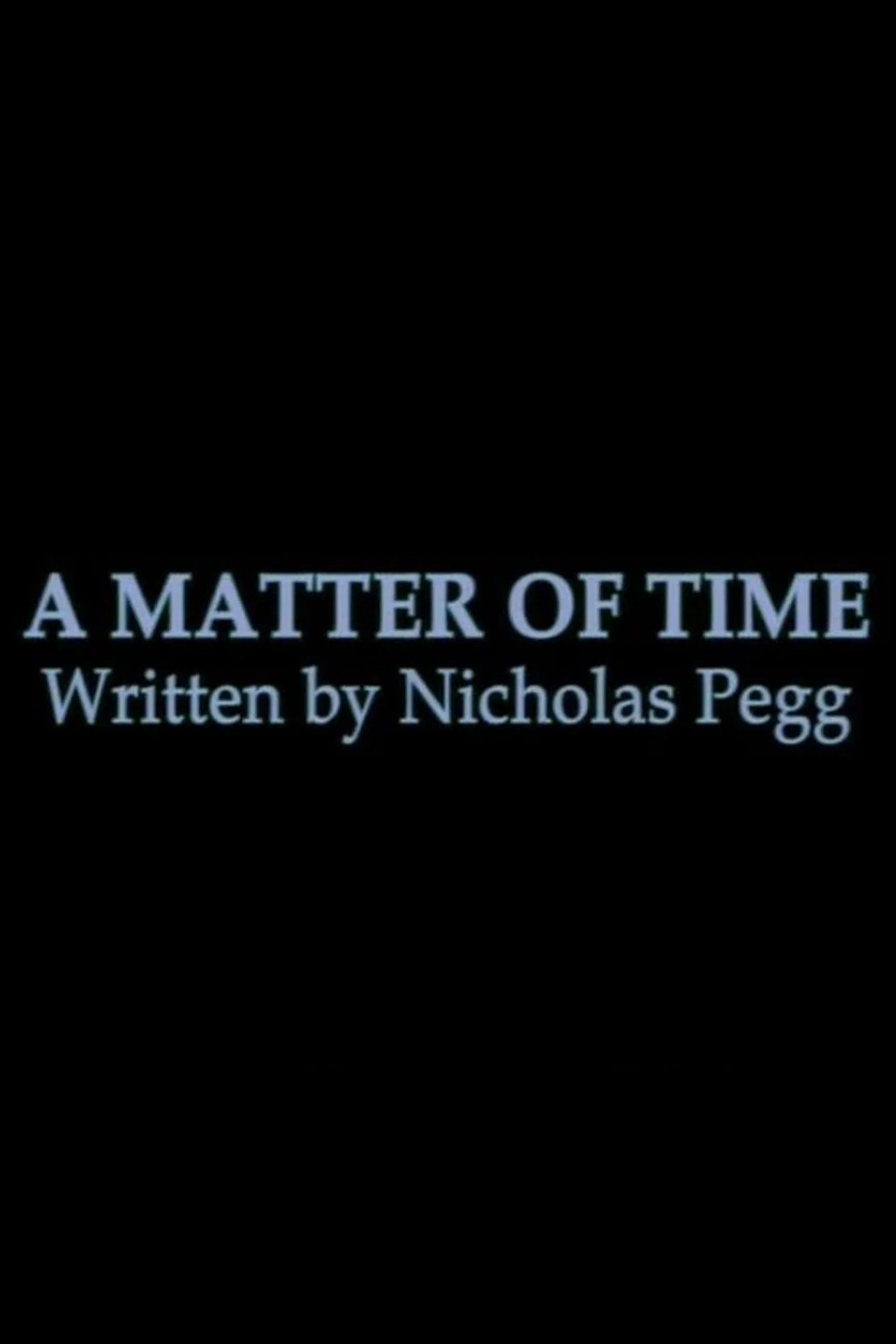 A Matter of Time
