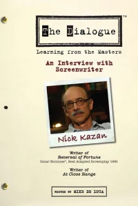 The Dialogue: An Interview with Screenwriter Nick Kazan